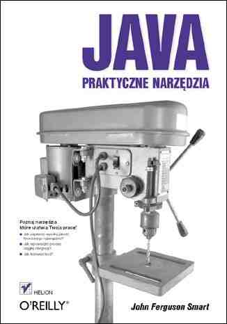 Java. Praktyczne narzędzia | John Ferguson Smart