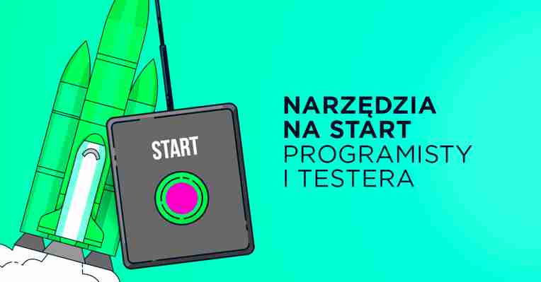 Narzędzia dla początkującego programisty i testera